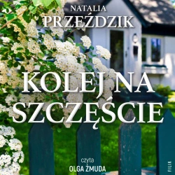 audiobook Kolej na szczęście - Natalia Przeździk