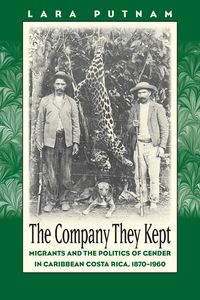 The Company They Kept - Lara Putnam