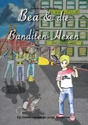 Bea und die Banditen-Hexen - Tim Bärsch