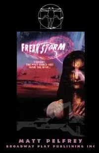 Freak Storm - Matt Pelfrey