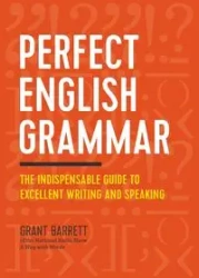 Perfect English Grammar - Barrett Grant