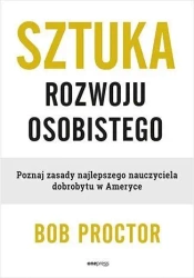 Sztuka rozwoju osobistego - Bob Proctor