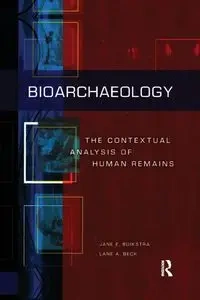 Bioarchaeology - Buikstra Jane E