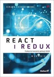 React i Redux. Praktyczne tworzenie aplikacji WWW - Kirupa Chinnathambi