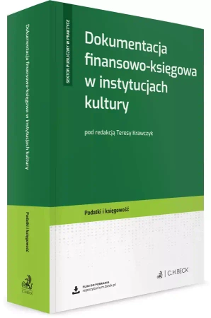 Dokumentacja finansowo-księgowa w instytucjach kultury + wzory do pobrania - praca zbiorowa