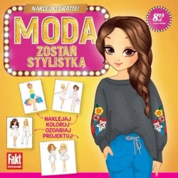 Moda. Zostań stylistką - praca zbiorowa