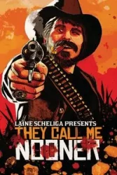 They Call Me Nooner - Laine Scheliga