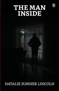 The Man Inside - Lincoln Natalie Sumner