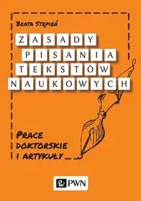 Zasady pisania tekstów naukowych - Beata Stępień
