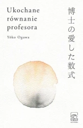 Ukochane równanie profesora - Yoko Ogawa