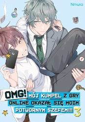 OMG! Mój kumpel z gry online okazał się moim potwornym szefem!!! Tom 3 - Nmura