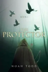 THE PROTECTOR - Todd Noah