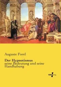 Der Hypnotismus - August Forel