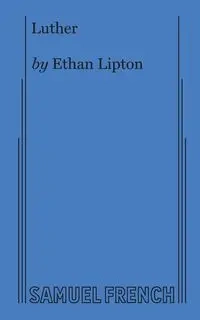 Luther - Ethan Lipton
