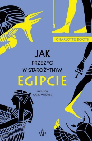 eBook Jak przeżyć w starożytnym Egipcie - Charlotte Booth epub mobi