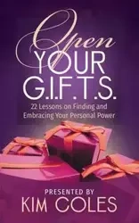 Open Your G.I.F.T.S. - Kim Coles