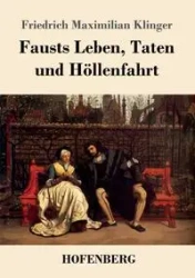 Fausts Leben, Taten und Höllenfahrt - Klinger Friedrich Maximilian