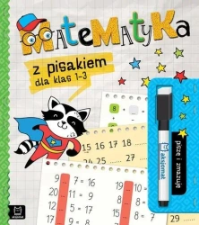 Matematyka z pisakiem dla klas 1-3. Piszę i zmazuję - Anna Podgórska