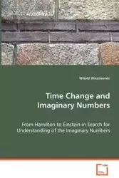 Time Change and Imaginary Numbers - Witold Wiszniewski