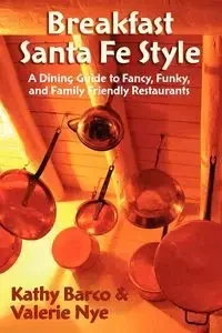 Breakfast Santa Fe Style - Kathy Barco