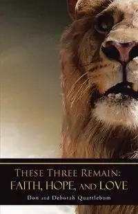 These Three Remain - Don Deborah Quattlebum and