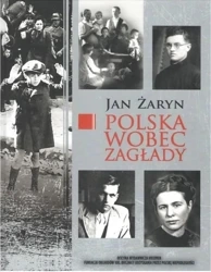 Polska wobec zagłady - Jan Żaryn