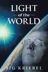 Light of the World - Kriebel Sig