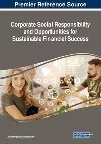 Corporate Social Responsibility and Opportunities for Sustainable Financial Success - Julia Margarete Puaschunder