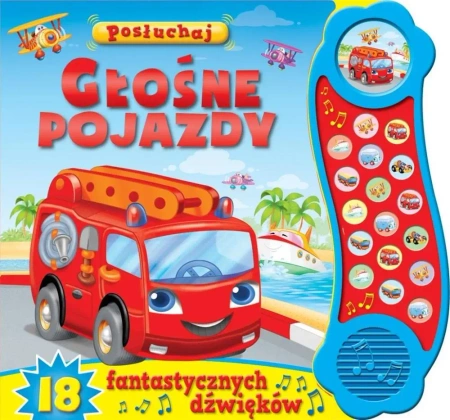 Posłuchaj! Głośne pojazdy - praca zbiorowa