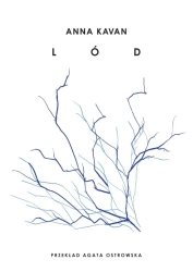 Lód - Anna Kavan