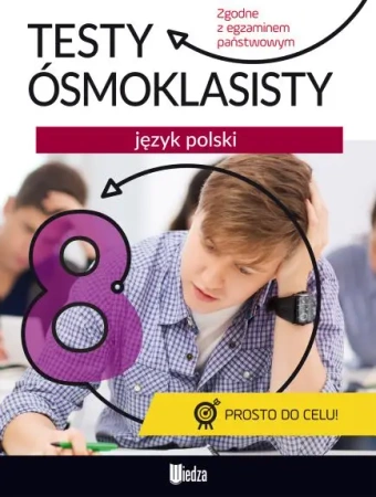 Język polski testy ósmoklasisty - Opracowanie zbiorowe