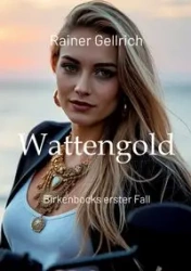 Wattengold - Gellrich Rainer