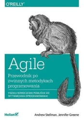 Agile. Przewodnik po zwinnych metodykach program. - Andrew Stellman, Jennifer Greene