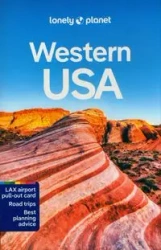 Western USA - Anthony Ham, Amy C. Balfour, Becky Ohlsen