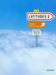 Latitudes 2 ćwiczenia + CD DIDIER - praca zbiorowa