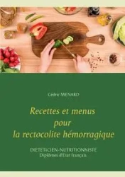 Recettes et menus pour la rectocolite hémorragique - Cedric Menard