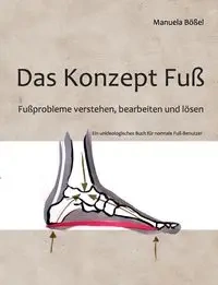 Das Konzept Fuß - Manuela Bößel