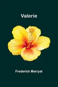 Valerie - Frederick Marryat