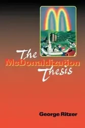 The McDonaldization Thesis - George Ritzer