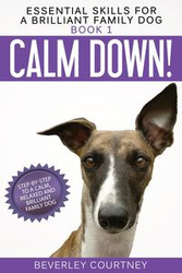 Calm Down! - Courtney Beverley