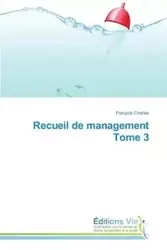 Recueil de management tome 3 - CHARLES-F
