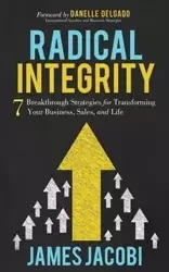 Radical Integrity - James Jacobi