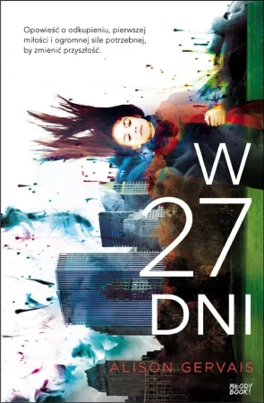 W 27 dni - Alison Gervais, Weronika Różycka