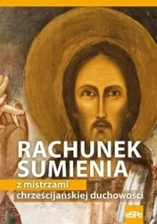 Rachunek sumienia z mistrzami chrześcijańskiej - Michał Wilk