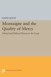 Montaigne and the Quality of Mercy - David Quint