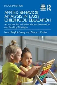 Applied Behavior Analysis in Early Childhood Education - Casey Laura Baylot