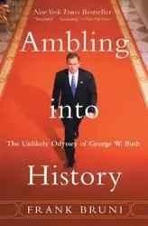 Ambling Into History - Frank Bruni