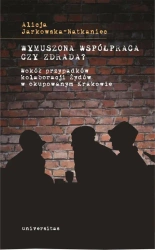 eBook Wymuszona współpraca czy zdrada? - Alicja Jarkowska-Natkaniec epub mobi