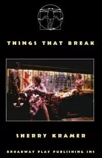 Things That Break - Sherry Kramer