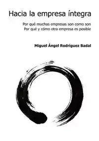 Hacia la empresa íntegra - Angel Miguel Badal Rodriguez
